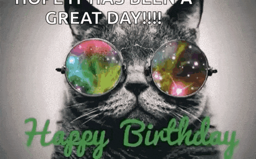 a black and white photo of a cat wearing sunglasses and a happy birthday message .