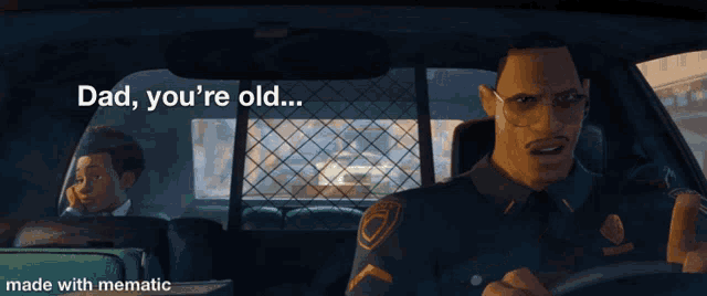 a police officer is driving a car with the words dad you 're old