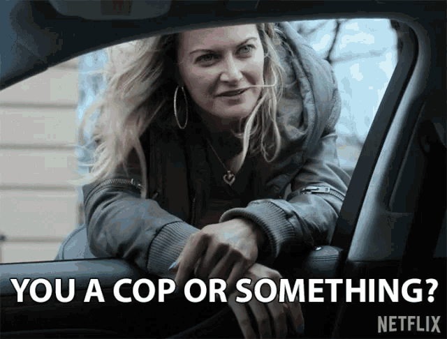 You A Cop Or Something Police GIF - You A Cop Or Something Police Curious GIFs