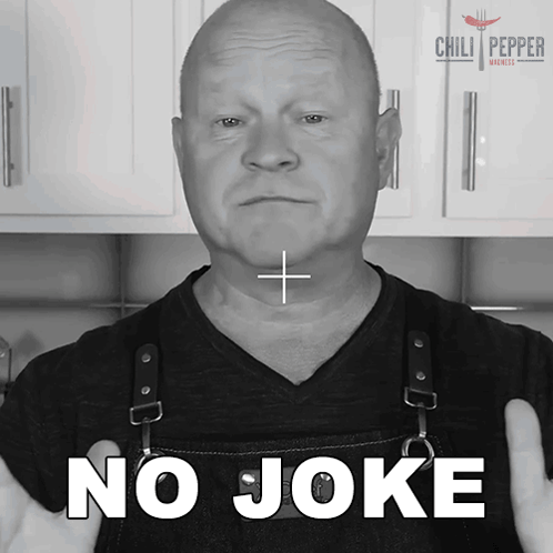 No Joke Michael Hultquist GIF - No Joke Michael Hultquist Chili Pepper Madness GIFs