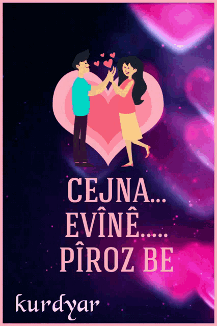 a picture of a man and woman with the words cejna evine piroz be on it