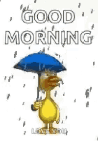 a duck is holding an umbrella in the rain and saying `` good morning '' .