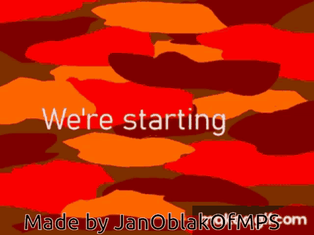 a camouflage background with the words we 're starting made by janoblakofmps.com
