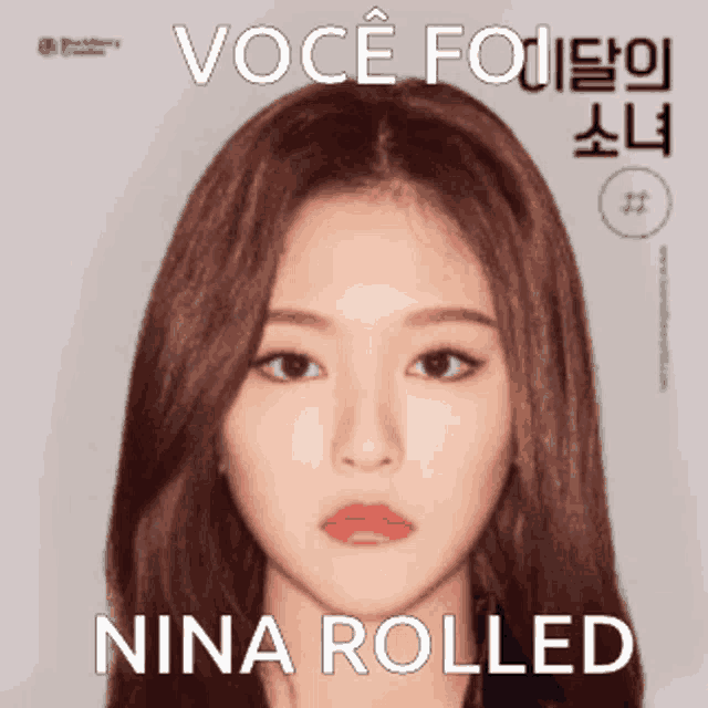 a picture of a woman with the words voce foi nina rolled on it