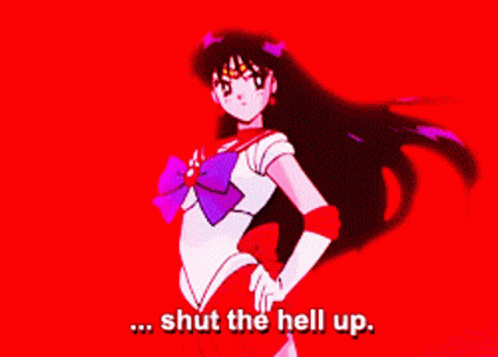Sailor Moon Sailor Mars GIF - Sailor Moon Sailor Mars Shut The Hell Up GIFs