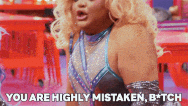 You Are Highly Mistaken B Kandy Muse GIF - You Are Highly Mistaken B Kandy Muse Jimbo GIFs