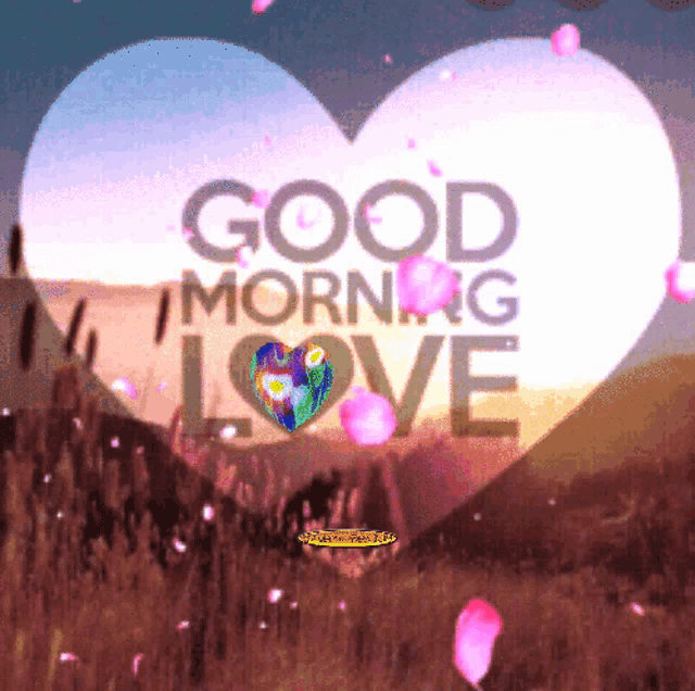a picture of a heart with the words good morning love on it