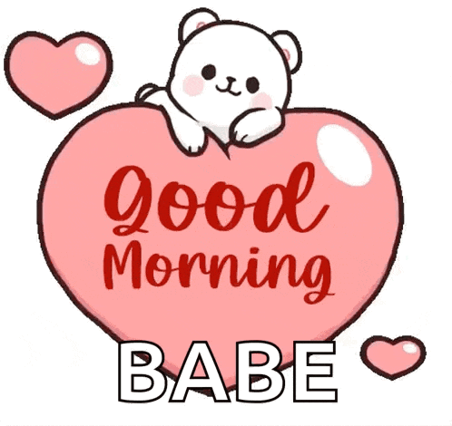 a teddy bear laying on top of a pink heart with the words good morning babe written on it
