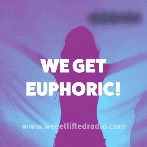 a poster that says we get euphoric with a woman in the background