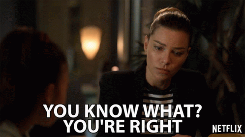 You Know What Youre Right GIF - You Know What Youre Right Lauren German GIFs