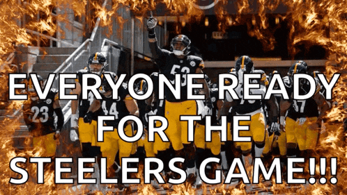 a poster that says everyone ready for the steelers game !