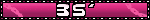 a pink and black banner with the number 35 on it .