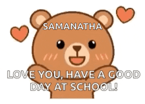 a teddy bear says love you have a good day at school .