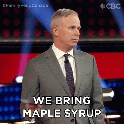 We Bring Maple Syrup Family Feud Canada GIF - We Bring Maple Syrup Family Feud Canada We Gotta Have The Maple Syrup GIFs