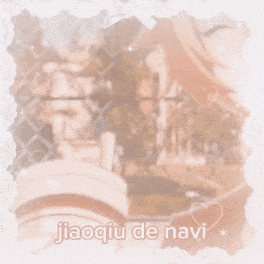 a picture of a girl with the words jiaoqiu de navi written on it