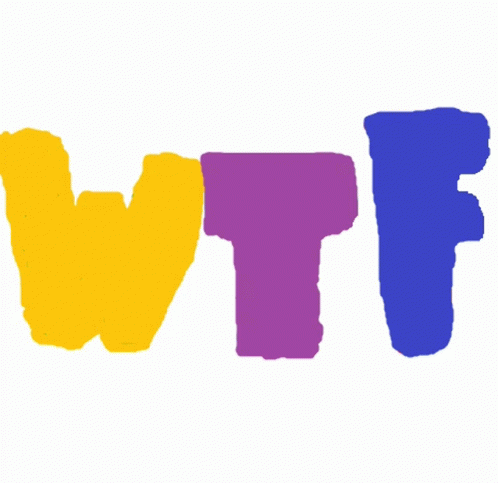 Wtf GIF - Wtf GIFs