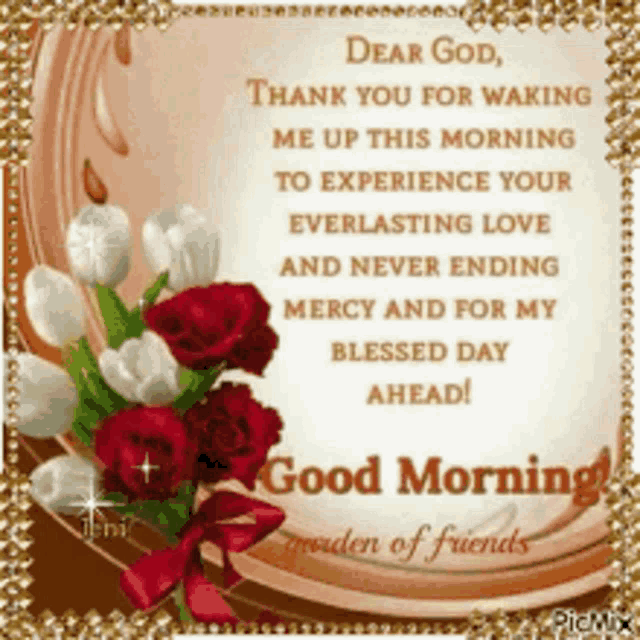 dear god thank you for waking me up this morning