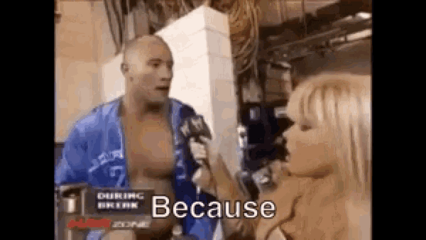 The Rock Because GIF - The Rock Because GIFs