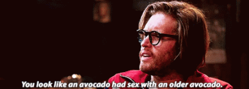You Look Like An Avocado Had Sex With An Older Avocado. GIF - Dead Pool Avocado Had Sex GIFs