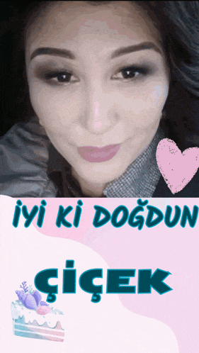 a picture of a woman with the words iyi ki dogdun written on the bottom