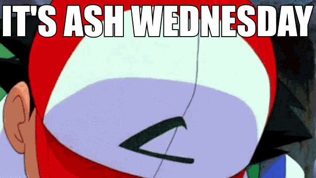 a cartoon character with the words it 's ash wednesday on it