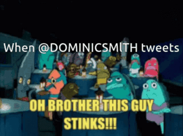 a group of spongebob characters are sitting around a table with the caption " oh brother this guy stinks "