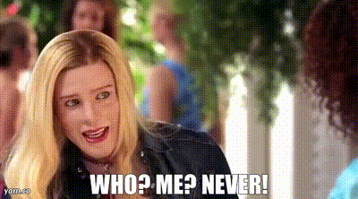 a blonde woman is talking to another woman and says `` who ? me ? never '' .