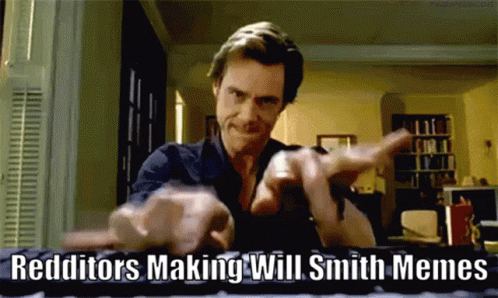 Will Smith Will Smith Meme GIF - Will Smith Will Smith Meme Redditor GIFs
