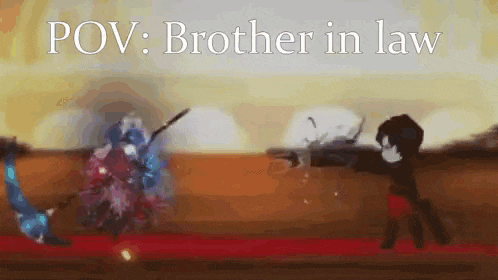 a cartoon of a man fighting a monster with the words `` pov : brother in law '' written on it .