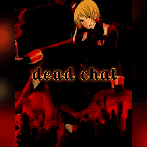 a drawing of a girl with the words dead chat written above her