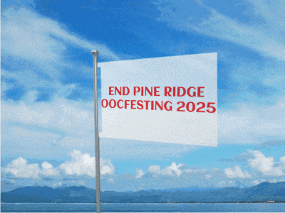 a white flag with the words end pine ridge oocfesting 2025 on it