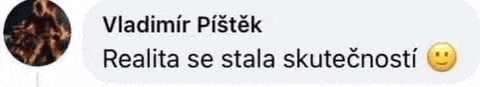 a screenshot of a facebook post that says vladimir pistek realita se stala skutecnost