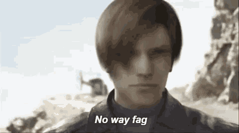 a close up of a man 's face with the words `` no way fag '' written above him .