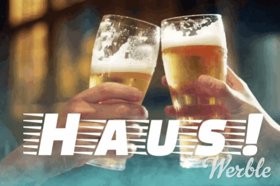 two people toasting with glasses of beer and the words haus werble