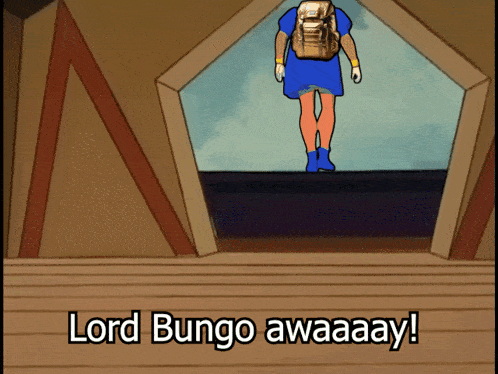 a cartoon of a man with a backpack says lord bungo awaaaay