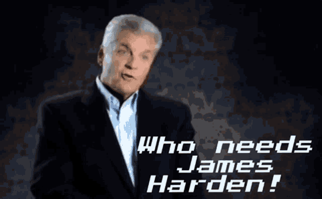 a man in a suit is talking and the words who needs james harden are on the screen behind him .