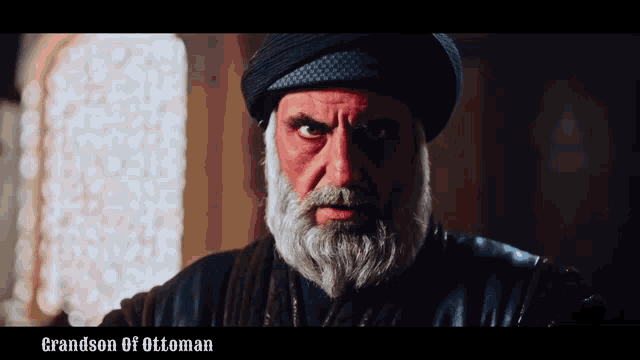 a man with a beard has the name grandson of ottoman written below him