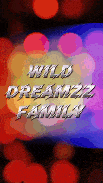 a poster that says wild dreamzz family on a colorful background