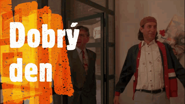 two men are standing in front of a sign that says " dobry den "