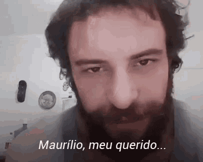 a man with a beard says maurilio meu querido ...