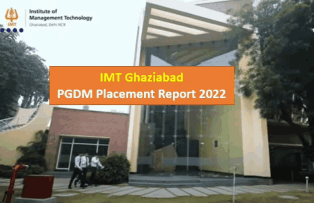 imt ghaziabad pgdm placement report 2022 with a picture of a building