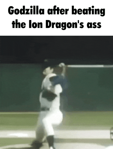 a baseball player is throwing a ball with the caption godzilla after beating the lion dragon 's ass