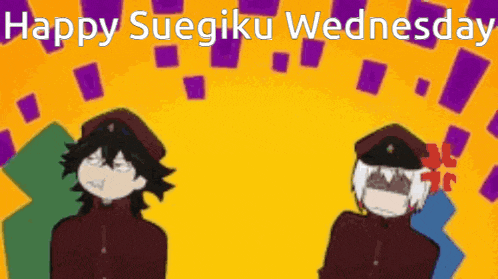 two anime characters are standing next to each other with the words `` happy suegiku wednesday '' .