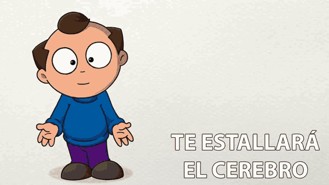a cartoon boy in a blue sweater stands in front of a sign that says te estallara el cerebro
