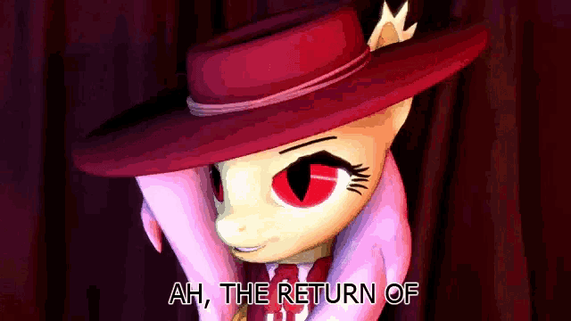 a cartoon of a pony wearing a red hat with the words ah the return of below it