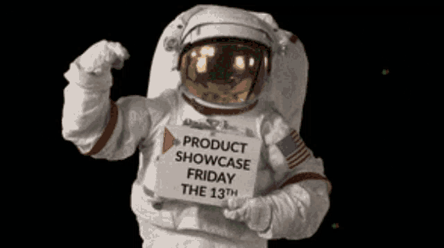 an astronaut is holding a sign that reads product showcase friday the 13th