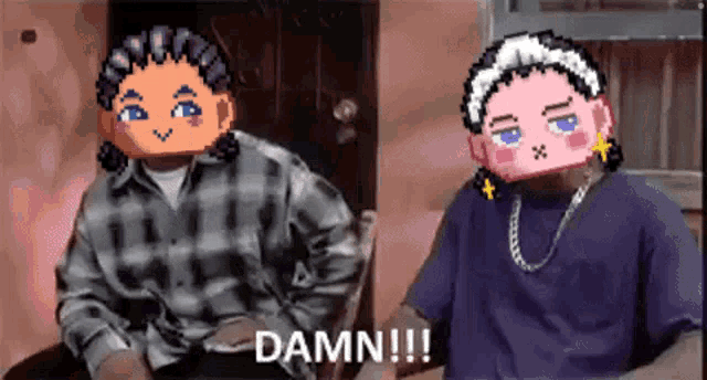 two pixelated characters are sitting next to each other and one of them says damn !!