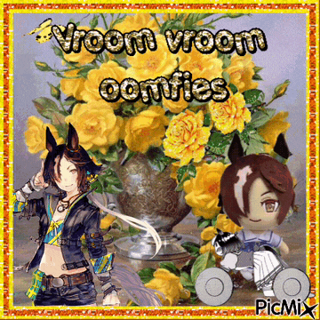 a picture of a girl standing next to a vase of yellow flowers with the words vroom vroom oomties
