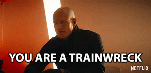 You Are A Trainwreck Randy GIF - You Are A Trainwreck Randy The Man From Toronto GIFs