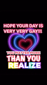 a sign that says hope your day is very very gay